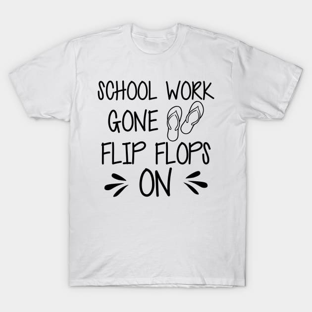 Vacation - School work gone flip flops on T-Shirt by KC Happy Shop